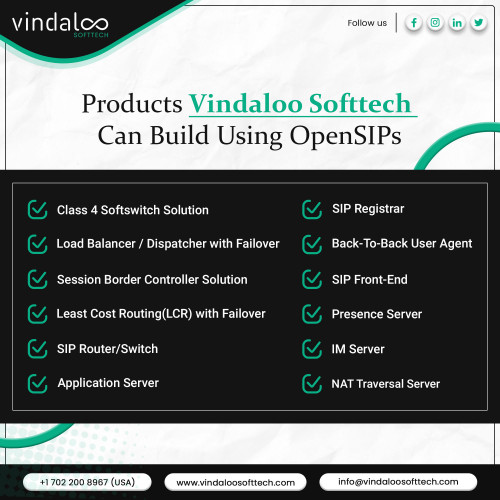 OpenSIPs is a blessing for VoIP development owing to their versatility. Vindaloo Softtech has a robust team of OpenSIPs developers who can create the following OpenSIPs products. Get in touch to know more. For more information please visit: https://www.vindaloosofttech.com/opensips-development-services